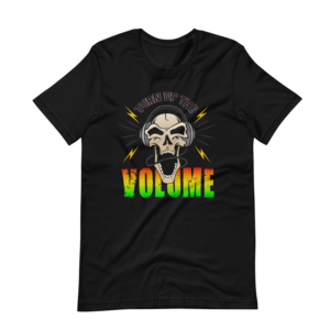 Turn Up the Volume – Short Sleeve T-Shirt